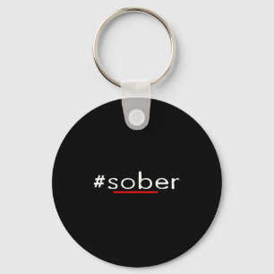 Hashtag Sober Motivational Recovery Pride Alcohol Key Ring