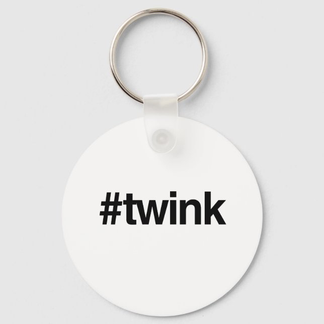 HASHTAG TWINK -.png Key Ring (Front)