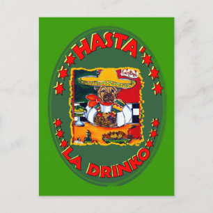 HASTA EL DRINKO POSTCARD