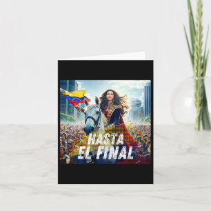 Hasta El Final Maria Corina Machado Card