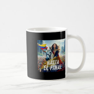 Hasta El Final Maria Corina Machado Coffee Mug