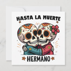 Hasta La Muerte Hermano Day of the Death Save The Date
