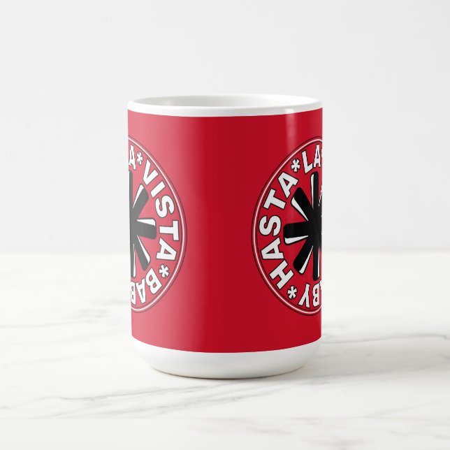 Hasta la vista, baby! coffee mug (Center)