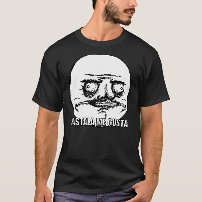 HASTALA ME GUSTA T-Shirt (Front)