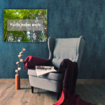 Hastle makes waste Inspirational poster