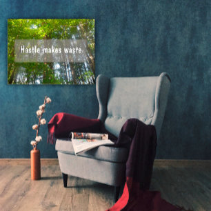 Hastle makes waste Inspirational poster