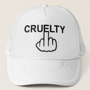 Hat Cruelty Is Cruel