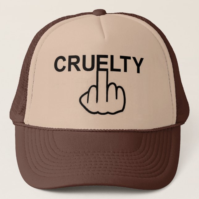 Hat Cruelty Is Cruel (Front)