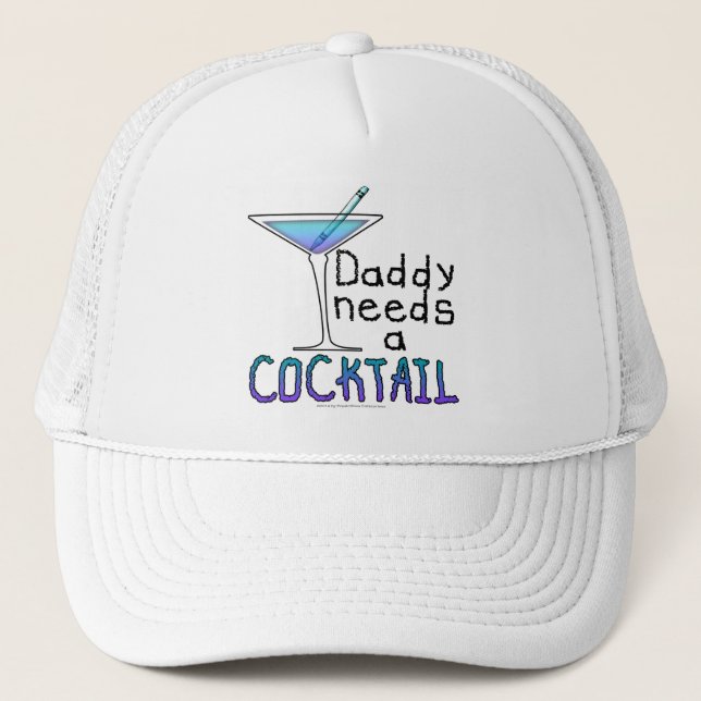 HAT - DADDY Needs a COCKTAIL! (Front)
