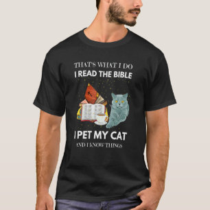Hat Is What I Do I Read He Book Pet My Cat Bible V T-Shirt