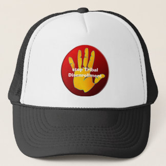 hat, stop TribalDisenrollment Trucker Hat