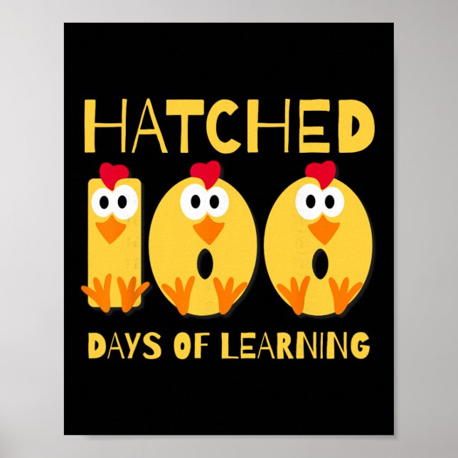 Hatched 100 Days Of Learning Cute Chicken 100 Days Poster (Front)