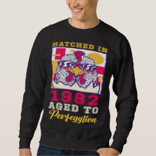 Hatched in 1982 Aged to Perfeggtion Sweatshirt