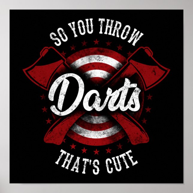 Hatchet Axe Throwing Lumberjack So You Throw Darts Poster (Front)