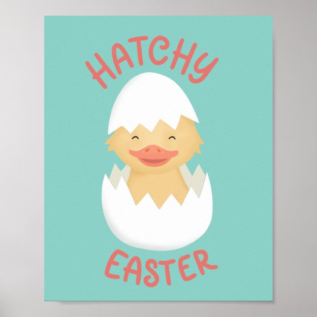 Hatchy Easter cute hatching chick Poster (Front)