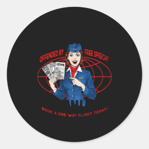 Hate America Offended By Speech You Can Leave (on Classic Round Sticker