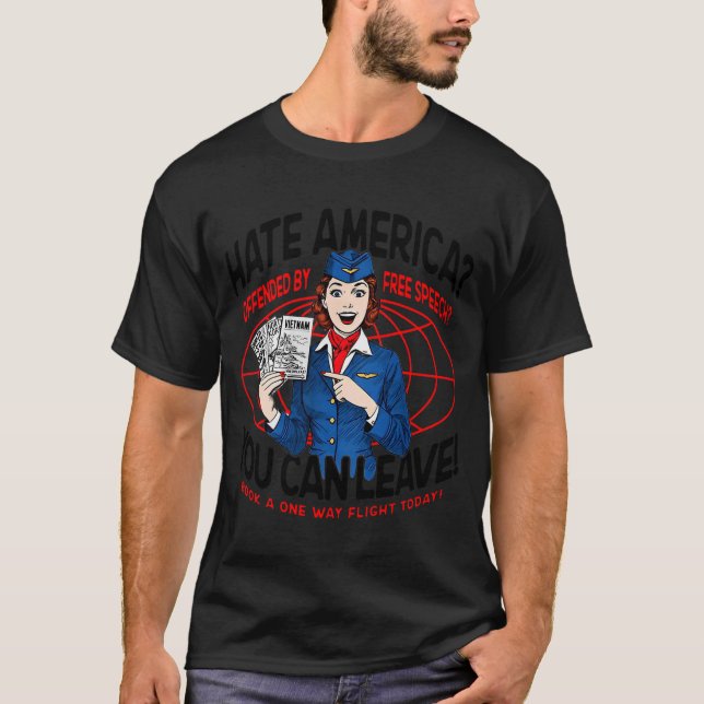 Hate America Offended By Speech You Can Leave (on  T-Shirt (Front)