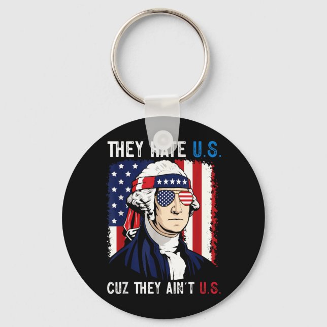 Hate Cuz Aint Funny 4th Of July Patriotic Key Ring (Front)