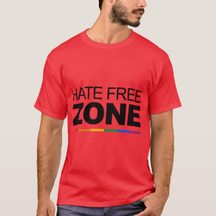 HATE FREE ZONE T-Shirt