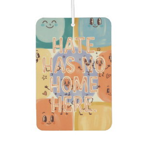 Hate Has No Home Here Playful Character Art Car Air Freshener