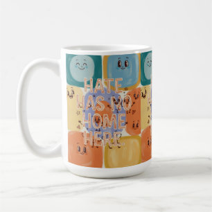 Hate Has No Home Here Playful Character Art Coffee Mug