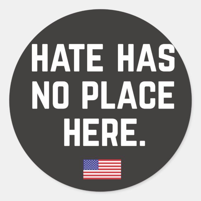 Hate Has No Place Here Stickers (Front)