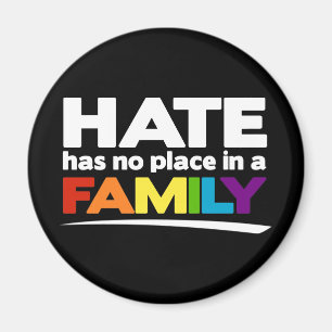 Hate Has No Place in a Family Magnet