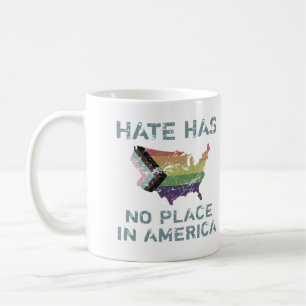 Hate Has No Place In America Coffee Mug