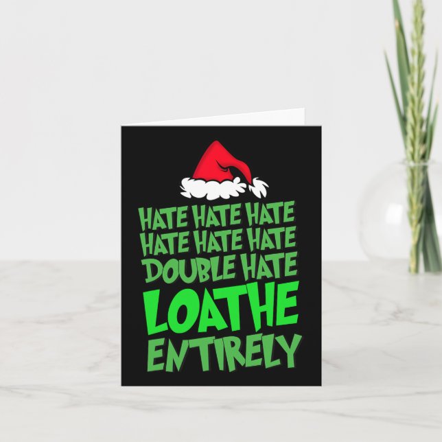 Hate Hate Double Hate Loathe Entirely Fun Christma Card (Front)