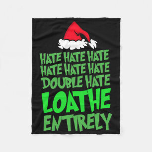 Hate Hate Double Hate Loathe Entirely Fun Christma Fleece Blanket