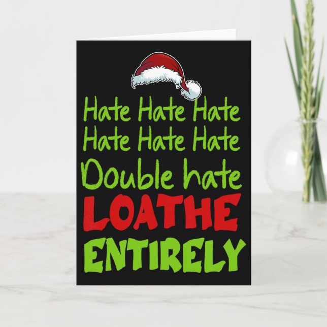 Hate Hate Double Hate Loathe Entirely Funny Christ Card (Front)