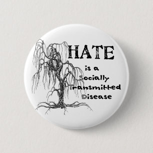 Hate is an STD 6 Cm Round Badge