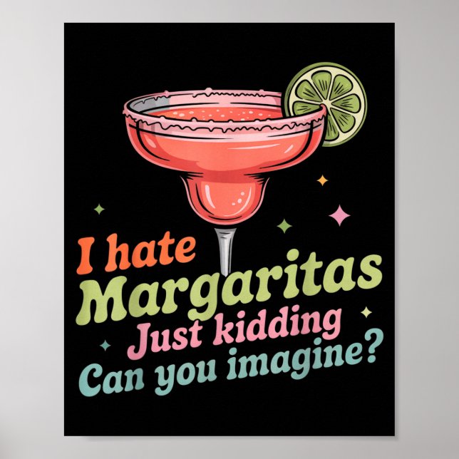 Hate margaritas cinco de mayo summer pub bar poster (Front)
