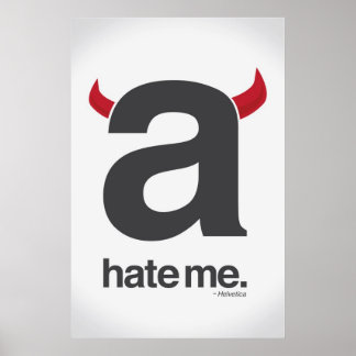 hate me, helvetica poster