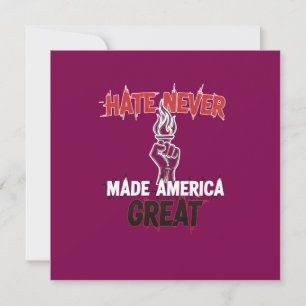 Hate Never Made America Great Patriotic Protest Invitation