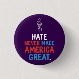 Hate Never Made America Great Patriotic Statement 3 Cm Round Badge