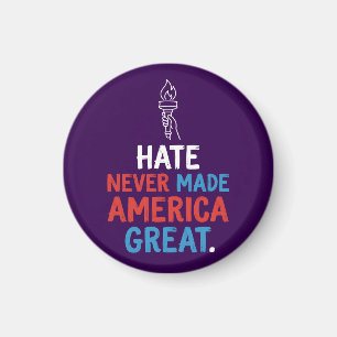 Hate Never Made America Great Patriotic Statement Magnet