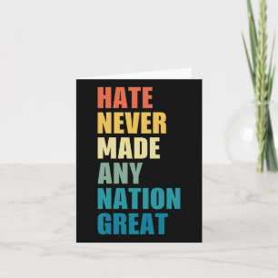 Hate Never Made Any Nation Great Anti-trump 2020 E Card