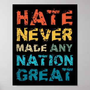 Hate Never Made Any Nation Great Anti Trump Vance Poster