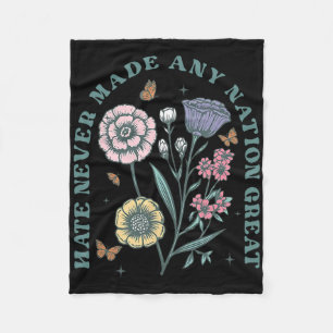 Hate Never Made Any Nation Great Floral Peace Anti Fleece Blanket