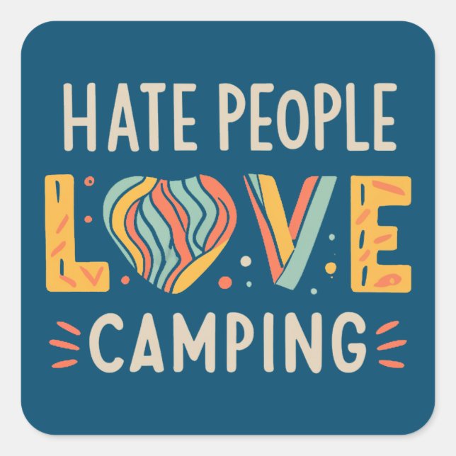 Hate People Love Camping Square Sticker (Front)