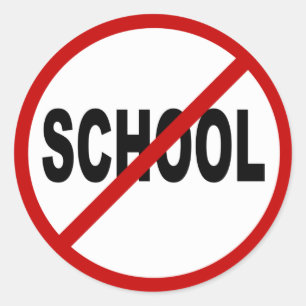 Hate School/No School Allowed Sign Statement Classic Round Sticker