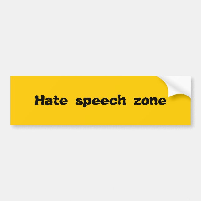 Hate speech zone bumper sticker (Front)