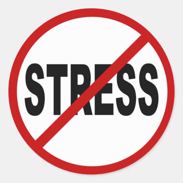 Hate Stress/No Stress Allowed Sign Classic Round Sticker (Front)