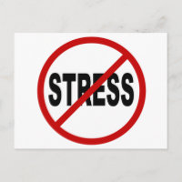 Hate Stress/No Stress Allowed Sign