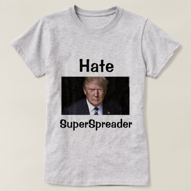 Hate SuperSpreader T-Shirt (Design Front)