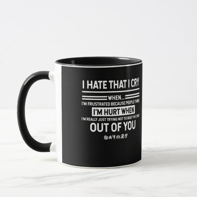 Hate That I Cry When I'm Frustrated Because People Mug (Left)