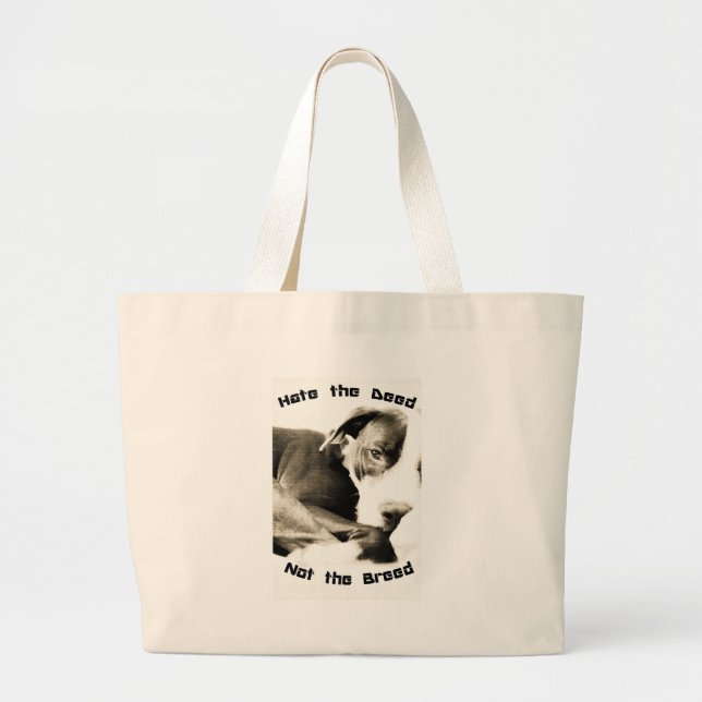 hate the deed not the breed pitbull large tote bag (Front)