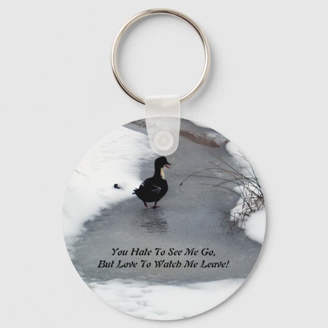 Hate To See Me Go Key Chain (Front)