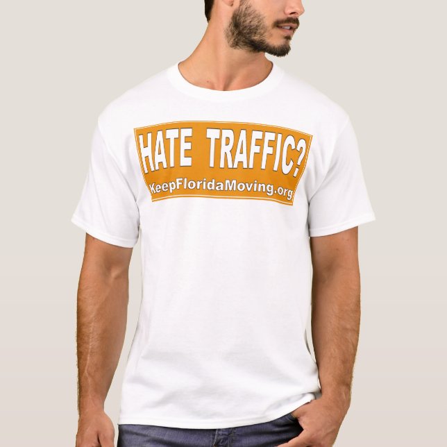 Hate Traffic T-Shirt (Front)